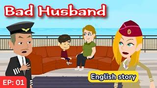 Bad Husband part 01 | English Story | Learn English | Animated story | Learn English with Kevin