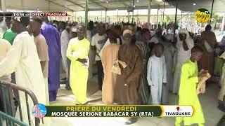 DIRECT - TIVAOUANE : PRIERE DU VENDREDI MOSQUEE SERIGNE BABACAR SY (RTA)