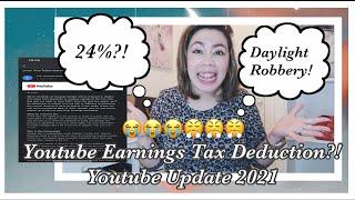 Upcoming Tax Changes to your Youtube Earnings | Tax Deduction? | Youtube Update 2021 | GEL'S WORLD