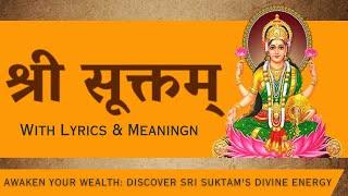 Sri Suktam with Lyrics & Meaning | ‎श्री सूक्तम् मन्त्र पाठ