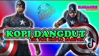 KOPI DANGDUT || KARAOKE  TIK TOK KOPLO RAMPAK NADA PEREMPUAN