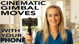 Cinematic Gimbal Moves With Your SMARTPHONE!