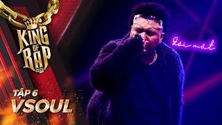 VSOUL kể lại ký ức đẹp với bản hit Đôi Mắt của cố ca sĩ Wanbi Tuấn Anh | KING OF RAP - Tập 6