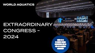 World Aquatics Extraordinary Congress - 2024