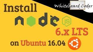 Install nodejs 6.x LTS on Ubuntu 16.04