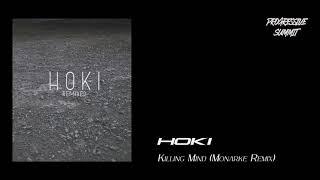 HOKI - Killing Mind (Monarke Remix) [The Young Proprietor]