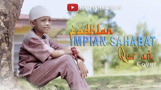 IMPIAN SAHABAT QURAN || FADHLAN _ COVER