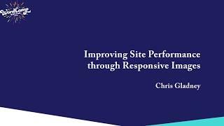 Improving Site Performance with Responsive Images