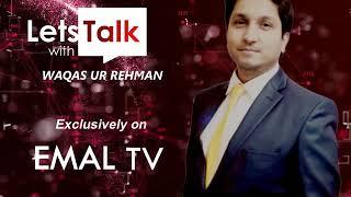 "Lets Talk" A Talk Show by EMAL International TV