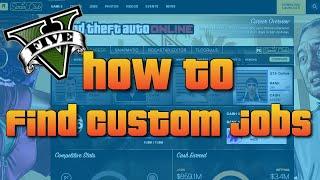 GTA 5 Online: How To Find Custom Jobs & Playlists - PS4 PS5 XBOX ONE & PC [2022 Update]