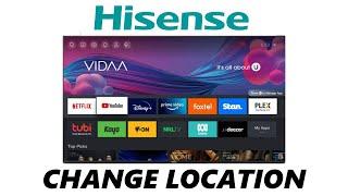 Hisense VIDAA Smart TV: How To Change Location