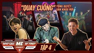 TẬP 04 - Series WHY CALL ME BY FIRE? | SOOBIN, Thanh Duy QUAY CUỒNG chuẩn bị Công Diễn 1