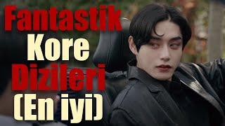 Fantastik Hikâyeleri Sevenlere En İyi 10 Fantastik Kore Dizisi | Kore Dizi Önerileri 2023 Kore Klip