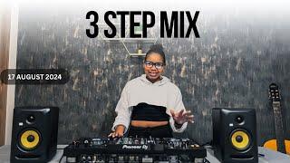 3 STEP MIX (17 August 2024)