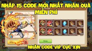 Nhập 15 Code Huyền Thoại Hải Tặc Mới Nhất | Nhận Quà Giftcode Vip Tháng 6 Toàn Sever Nha