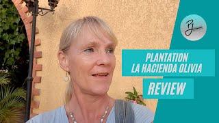 La Hacienda Olivia Plantation Review