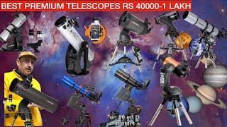 #top  8 #premium #telescope From RS 40000 TO 1 Lakh celestron goto vs kson ed vs bresser dobsonian