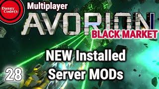 AVORION Black Market Multiplayer Ep 28 - NEW Installed Server MODs! #Avorion