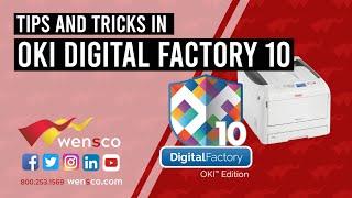 Wensco Sign Supply | OKI Digital Factory 10 Edition | Tips and Tricks