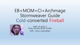 POE2 Cold Converted Fireball Stormweaver Build guide (Eng ver) low budget, newbie friendly