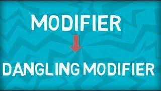 Modifier | Dangling Modifier | Remove Dangling Modifier