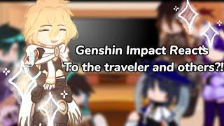 《Genshin Impact react to the traveler and others?!》 |Ships|1/2|Itz_Zhak》