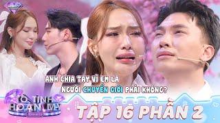 Tỏ Tình Hoàn Mỹ Mùa 2 Tập 16 P2: MỸ NHÂN CHUYỂN GIỚI Mỹm Trần bị NYC từ chối và HAPPY ENDING vỡ òa?