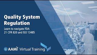 Quality System Regulation | AAMI Virtual Training