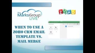 Zoho CRM Email Templates vs.  Zoho CRM Mail Merge Templates