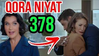 Qora Niyat 378 qism uzbek tilida turk seriali / Кора ният 378 кисм турк сериали yangi sezon