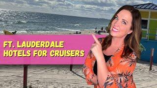 Best Fort Lauderdale Hotels for Cruisers with Cruise Port Shuttle