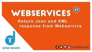 Return Json and XML response from Webservice || Part-27