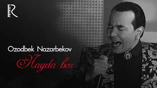 Ozodbek Nazarbekov - Nayda bor | Озодбек Назарбеков - Найда бор (music version)