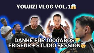 youJIZI VLOG VOLUME 1 DANKE FÜR ÜBER 1000 ABOS FRISEUR + STUDIO SESSION 