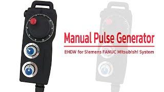 Manual Pulse Generator EHDW for Siemens FANUC Mitsubishi System