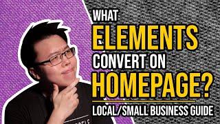 What Should Be on Your Homepage? - For Local/Small Businesses