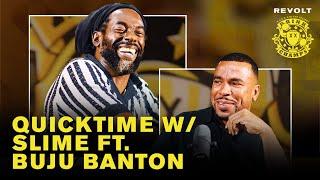 Quicktime With Slime W/ Buju Banton: Reggae Legends Edition