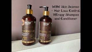 WOW SKIN SCIENCE - Hair Loss Control Therapy Shampoo ! Hair Loss Control Therapy Conditioner ! Hair