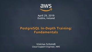 PostgreSQL In-Depth Training: Fundamentals Part 1