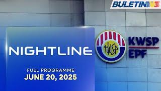 EPF Account 2 May Be Tapped To Cover Health Insurance Premiums | Nightline, 20 June 2025