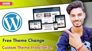 How to Change/Upload Custom Theme in Wordpress Website | Wordpress me theme kaise install kare