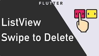 Flutter   - Swipe to delete in Listview