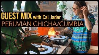 Peruvian Chicha/Cumbia with Cal Jader