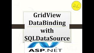 9.4 SQLDataSource Binding Data with GridView Controls in ASP.NET