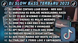 DJ SLOWBASS TERBARU 2025 || DJ GEDENE CINTAKU LUAR BIASA || DJ HARUSKAH KU BERLARI MENGEJARMU KASIH