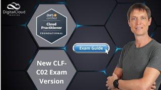 New AWS Cloud Practitioner CLF-C02 Exam Guide