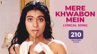 Mere Khwabon Mein | Lyrical Song | Dilwale Dulhania Le Jayenge | Kajol, SRK | Lata Mangeshkar | DDLJ