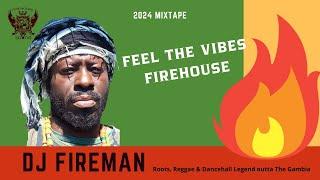 Feel the vibes FIREHOUSE 2024 mixtape