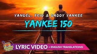 Descubre las Sorprendentes Letras de "Yankee 150" con Yandel, Feid, and Daddy Yankee! 