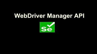 WebDriverManager || Bonigarcia API || Launch Browser without manually Downloading any Driver exe